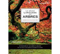 Jacques Brosse – Le Grand Larousse des arbres – Dictionnaire de 1600 arbres et arbustes – Cartonné