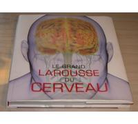 Le grand Larousse du cerveau