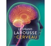 Larousse – Le Grand Larousse du cerveau