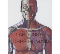 Le Grand Larousse du corps humain