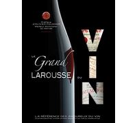 Larousse – Le grand Larousse du vin