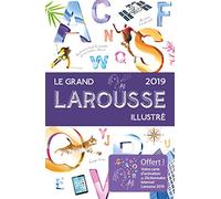 Le grand Larousse illustré 2019