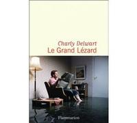 Le Grand Lézard Charly Delwart (Auteur)
