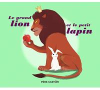 Le grand lion et le petit lapin