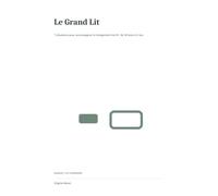 Le Grand lit: 7 situations pour accompagner le changement de lit - de 18 mois à 4 ans
