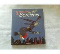 Le grand livre abracadabrant des Sorcières