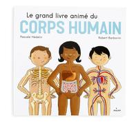 Le grand livre animé du corps humain