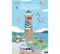 Amandine Meyer – Le grand livre aux 1001 mots – Un grand imagier extraordinaire – Cartonné