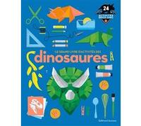 Le grand livre d'activités des dinosaures Collectif (Auteur), Bruno Porlier (Traduction)
