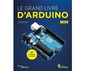 Le grand livre d'Arduino Erik Bartmann (Auteur)