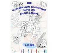 le grand livre de coloriage super fun spécial garçons