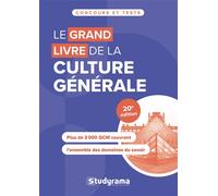 Le grand livre de culture générale Plus de 200 QCM couvrant l'ensemble des domaines du savoir - Collectif - Studyrama Eds - broché - Scolaire / Universitaire
