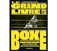 Le grand livre de la boxe Jean-Philippe Lustyk (Auteur)
