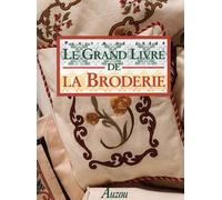 LE GRAND LIVRE DE LA BRODERIE