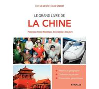 Libin Liu Le Grix et Claude Chancel – Le grand livre de la Chine