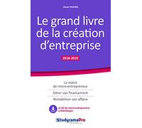 Le grand livre de la création d'entreprise