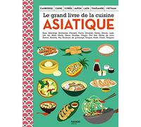Le Grand Livre De La Cuisine Asiatique