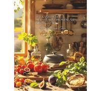 Le Grand Livre de la Cuisine Provençale (Plus de 1300 recettes): Une Encyclopédie Culinaire - Volume 16