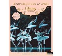 Le grand livre de la danse - Opéra National de Paris - Dès 7 ans