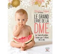 Le grand livre de la DME Christine Zalejski (Auteur), GILL RAPLEY (Préface)