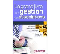 Le grand livre de la gestion des associations Connaître la législation, développer son association, trouver des partenaires - Collectif - Studyrama Eds - broché - Etude