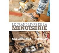 Le grand livre de la menuiserie