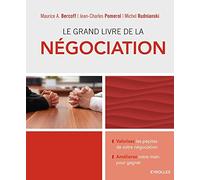 Le grand livre de la négociation: Valorisez les pépites de votre négociation - Améliorez votre main pour gagner.