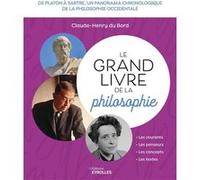 Le grand livre de la philosophie Claude-Henry Du Bord (Auteur)