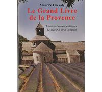 Le grand livre de la Provence, tome 2 : L'union Provence-Naples, le siècle d'or d'Avignon