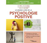 Le grand livre de la psychologie positive – Le guide de référence – Préface Tal Ben-Shahar