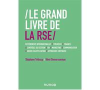 Le Grand Livre de la RSE Différences internationales // Stratégie // Finance // contrôle de gestion // RH // Marketing.. - STÉPHANE TREBUCQ - Dunod - broché - Manuel