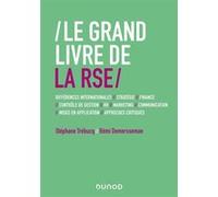 Le Grand Livre de la RSE STÉPHANE TREBUCQ (Auteur), Rémi Demersseman (Auteur)