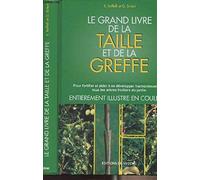 Le Grand Livre De La Taille Et De La Greffe