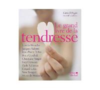 Le Grand Livre de la tendresse - Collectif - Albin Michel - broché - Guide