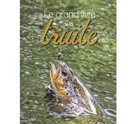Le grand livre de la Truite