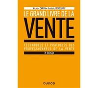 Le Grand livre de la Vente - 3e éd. - Prix DCF du Livre - 2020 Nicolas Caron (Auteur), Frédéric Vendeuvre (Auteur)