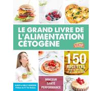 Le grand livre de l'alimentation cétogène
