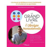 Le grand livre de l'analyse transactionnelle – L'ouvrage de référence – Groupe Eyrolles