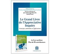 Le Grand Livre De L'appreciative Inquiry - Concepts, Méthodes Et Applications