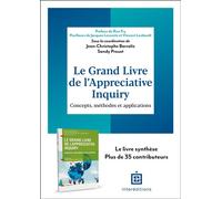 Le Grand Livre de l'Appreciative Inquiry Concepts, méthodes et applications - Jean-Christophe Barralis - Intereditions - broché - Etude