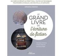 Le grand livre de l'écriture de fiction Johanna Sebrien (Auteur)