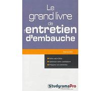 Le grand livre de l'entretien d'embauche