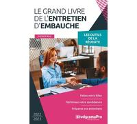 Le Grand Livre De L'entretien D'embauche