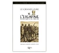 Le Grand livre de l'esclavage