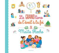 Le grand livre de l éveil à la foi de Maïte Roche