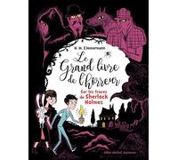 Le grand livre de l'horreur - tome 5 : Sur les traces de Sherlock Holmes