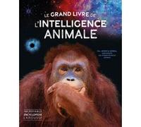 Le grand livre de l'intelligence animale Jessica Serra (Auteur)