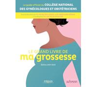 Le grand livre de ma grossesse - Édition 2019-2020: Edition 2019-2020
