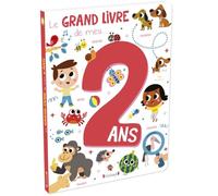 Le grand livre de mes 2 ans – Imagier d'éveil – Dès 2 ans