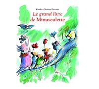 Le grand livre de Minusculette